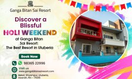 Discover a Blissful Holi Weekend at Ganga Bitan Sai Resort: The Best Resort in Uluberia
